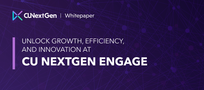 Unlock Growth, Efficiency, and Innovation at CU NextGen Engage